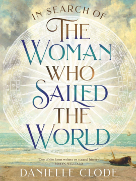 Muted pastel cover of an ocean with a small boat - The Woman Who Sailed the World
